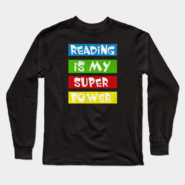 reading is my superpower Long Sleeve T-Shirt by lonway